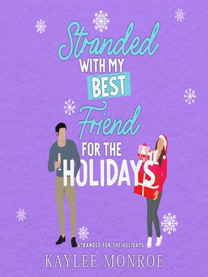 cover image of Stranded with my Best Friend for the Holidays